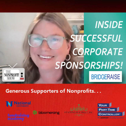 Inside Successful Corporate Sponsorships from The Nonprofit Show Podcast episode cover for Inside Successful Corporate Sponsorships from The Nonprofit Show
