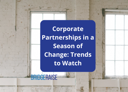Corporate Partnerships in a Season of Change: Trends to Watch
